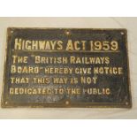 A cast-iron rectangular railway notice "Highways Act 1959 - The British Railways Board Hereby Give