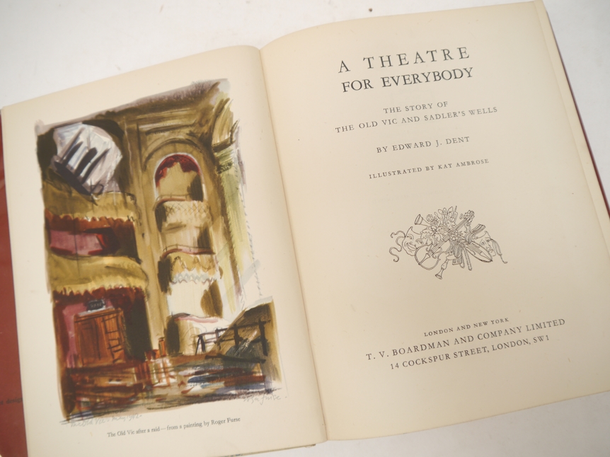 DENT, Edward J: 'A Theatre For Everybody. The Story Of The Old Vic And Sadler's Wells By Edward J. - Image 4 of 4