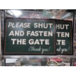 Two tin signs - Please shut and fastern the gate, 40 x 28cm