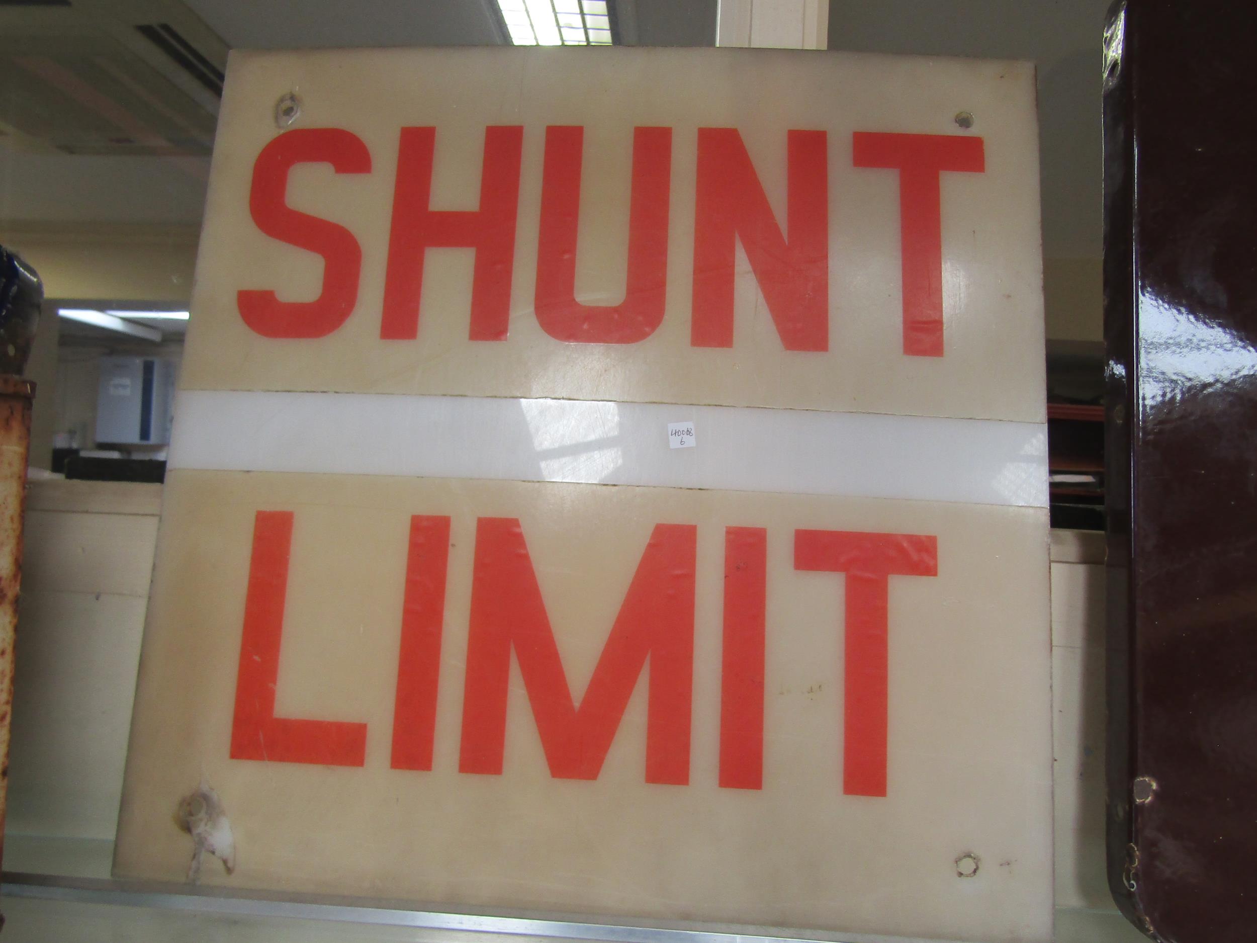 A hard plastic B.R SHUNT LIMIT sign, 42 x 42cm