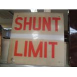 A hard plastic B.R SHUNT LIMIT sign, 42 x 42cm