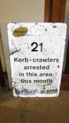 A Nottingham police sign "21 Kerb-crawlers arrested in the area this month" aluminium street sign,