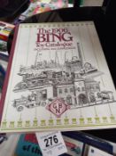 A rare 1991 hard back copy of the 1906 Bing Toy Catalogue including 1907 Supplement
