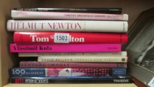 Ten erotic books including Work by Helmet Newton, On the Body by Cunningham, Dita Fetish Goddess.
