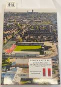 A signed copy of Lincoln City FC A History and Statistical record 1884-2021 by Donald Nannestad