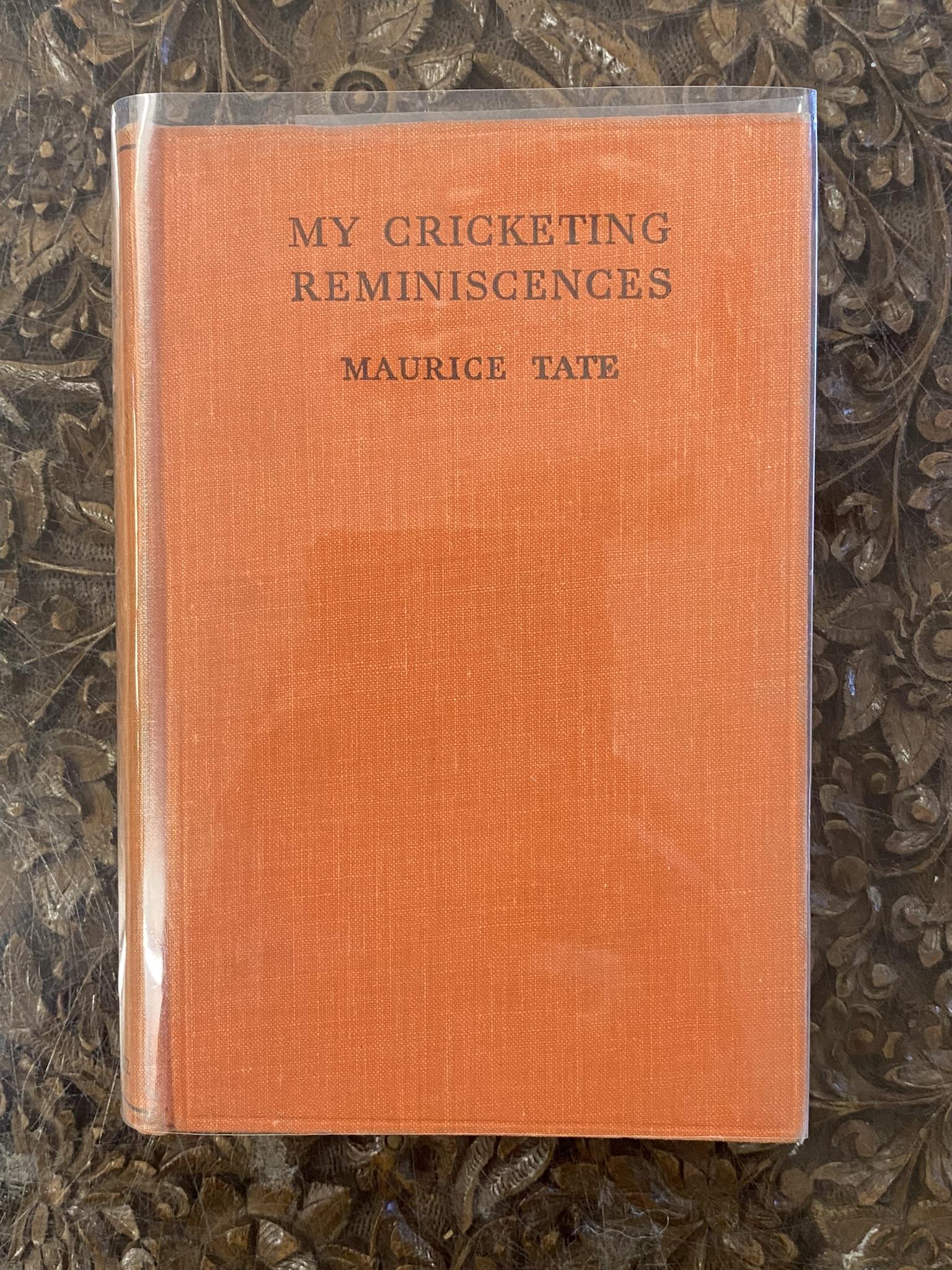 3 Rare signed Cricket related books including Maurice Tate My Cricketing Reminiscences, Godfret - Image 2 of 7