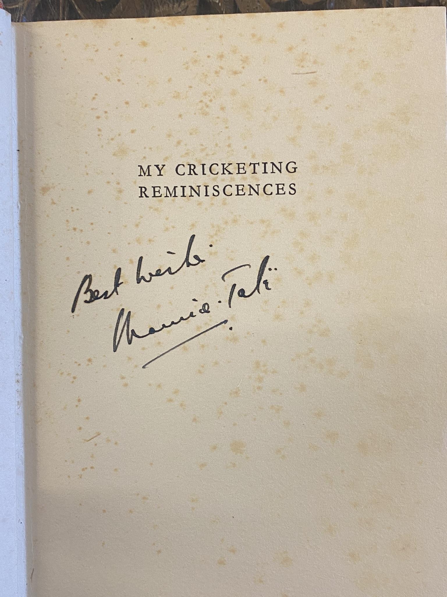 3 Rare signed Cricket related books including Maurice Tate My Cricketing Reminiscences, Godfret - Image 3 of 7