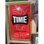 Framed tin plate say Time for Ale advertising sign