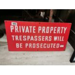 Enamel Private Property Trespassers will be prosecuted.