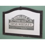 Dunluce fine old Irish Whiskey Dublin advertising mirror {88 cm H X 128 cm W}