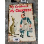 My Goodness My Guinness celluloid advertising show card {30 cm H x 20 cm W}.