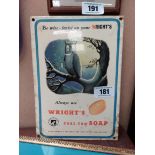 Be Wise And Iinsist On Your Wright's Cold Tar Soap celluloid advertising sign . { 29 cm H x 20 cm