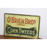O'Brien Bros Limited Cork Tweeds tinplate advertising sign { 20cm H X 30cm W }.