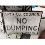 Mayo County Council No Dumping alloy road sign. { 46 cm H x 62 cm W}.