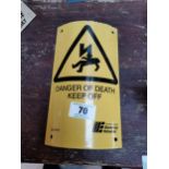 Danger of Death enamel pole sign. {25 cm H x 14 cm D}.