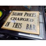 Saloon Prices Charged in this Bar celluloid display card. {24 cm H x 30 cm W}.