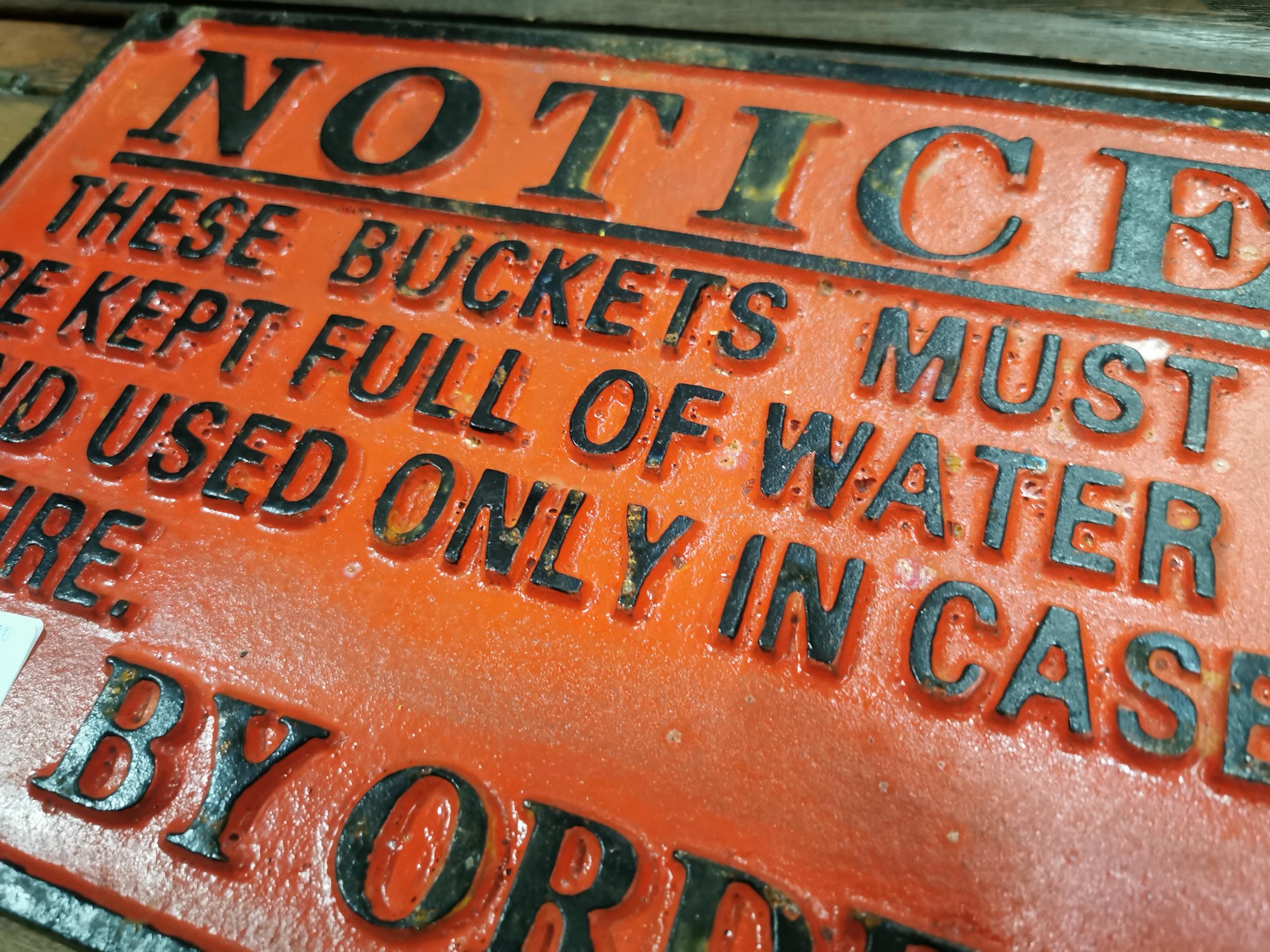 These Buckets Must Be Kept Full Of Water And Only Used In Case Of Fire cast iron sign. { 20 cm H x - Image 2 of 2