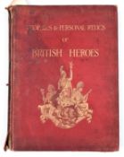 "Naval and Military Trophies and Personal Relics of British Heroes" by William Gibb and Richard