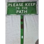 A vintage metal sign, 'PLEASE KEEP TO THE PATH'
