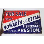 A double sided enamelled estate agent's sign "FOR SALE apply Jas. S. HOWARTH & COTTAM 102,