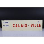 Railway interest - Original Mid century French Railway Sign ' Calais - Ville ' 2268, 1e et 2e Cl (