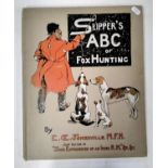 Somerville, E. OE - Slipper's ABC of Fox Hunting, published Longbands, Green & Co, 1903 (1)
