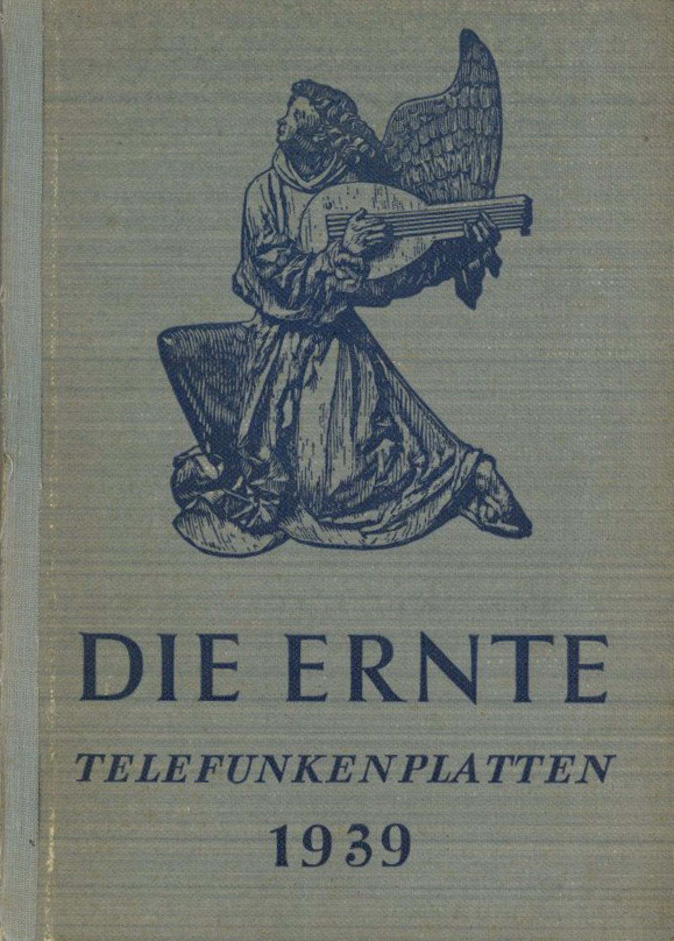 Grammophon Die Ernte Telefunkenplatten Hauptverzeichnis 1939 II