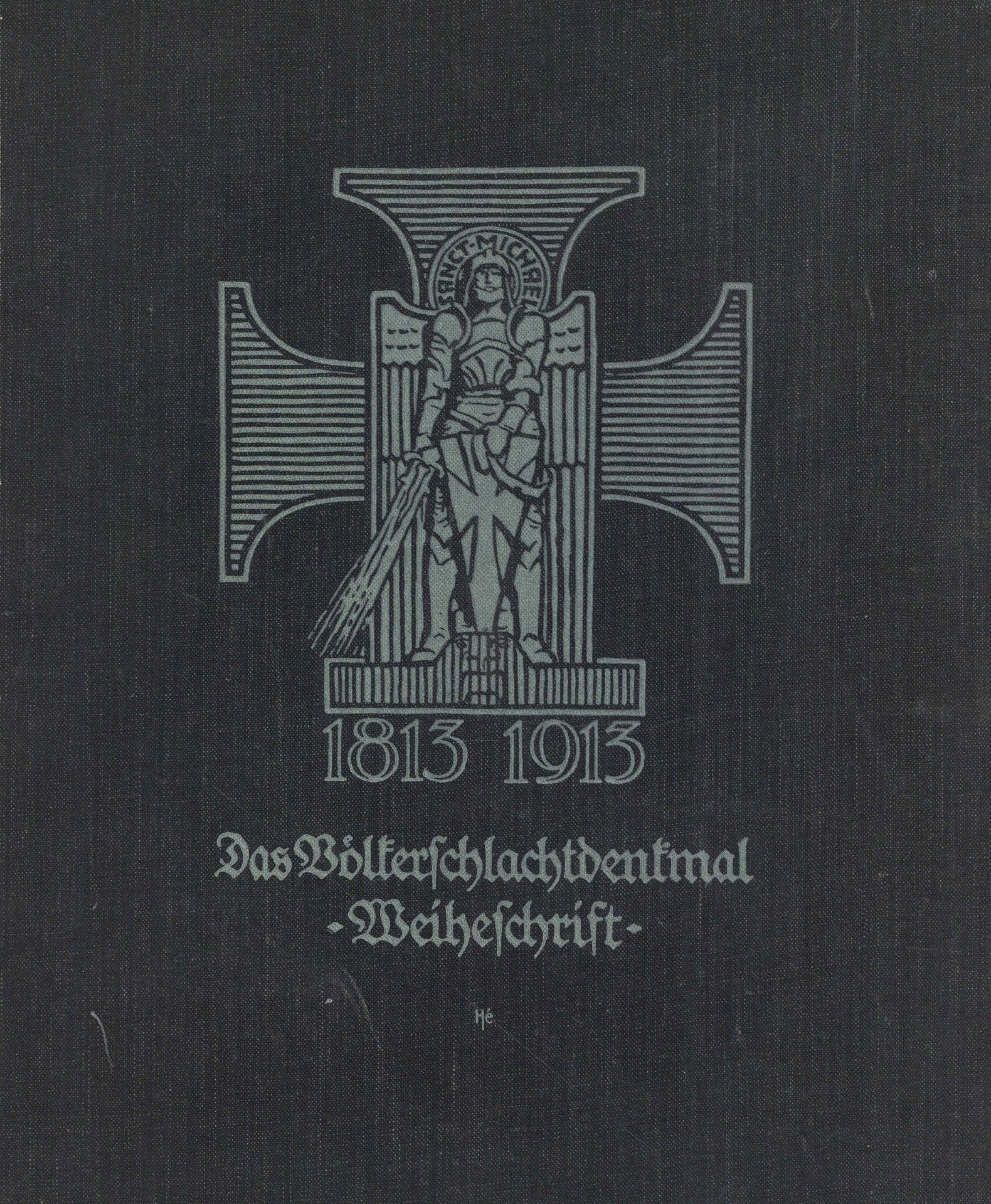 Buch Das Völkerschlachtdenkmal Weiheschrift Spitzner, Alfred Dr. 1913 Künstlerische Leitung und