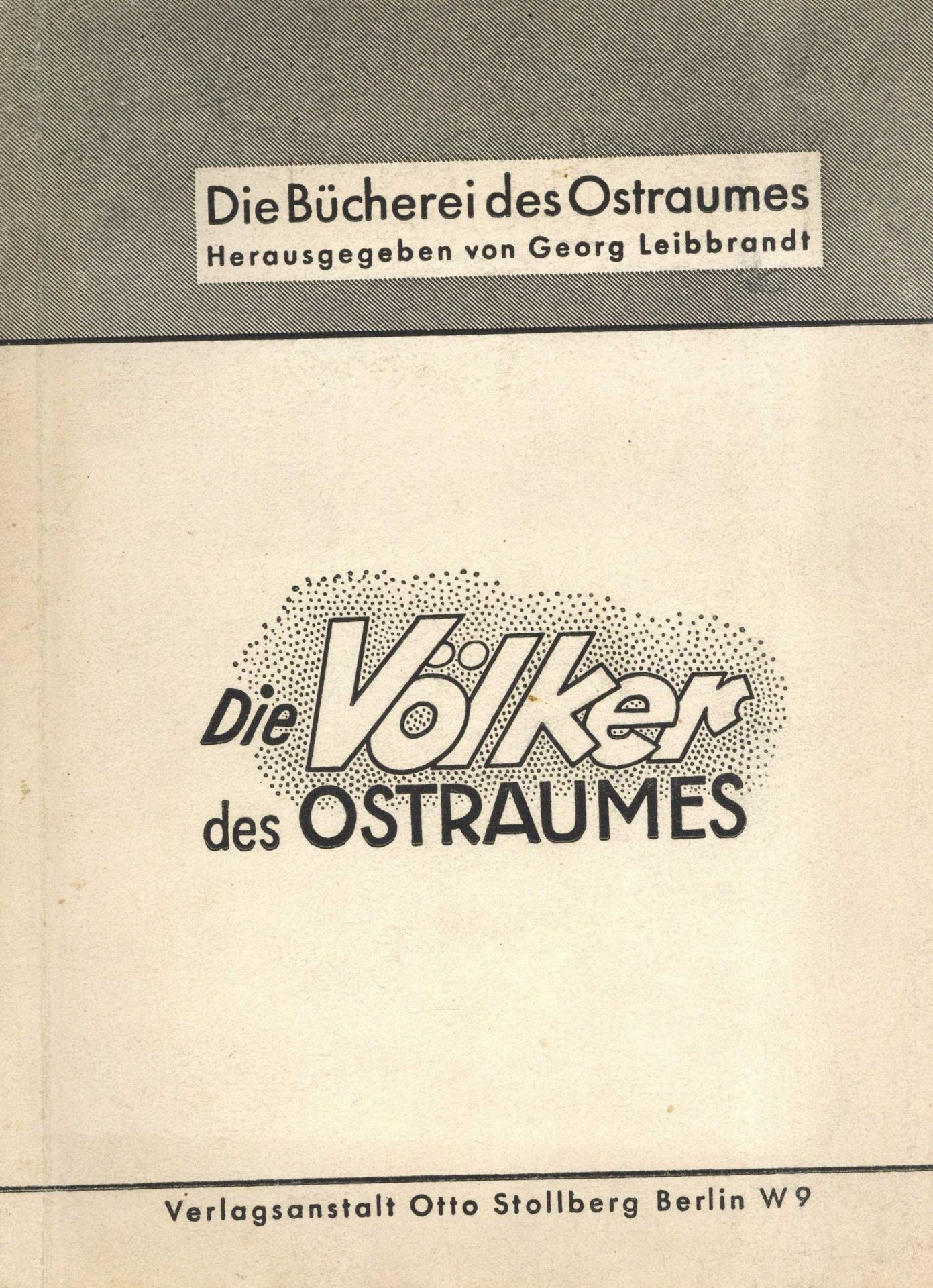 Buch Die Völker des Ostraumes o. Jahr Verlagsanstalt Otto Stollberg 91 Seiten II (fleckig)