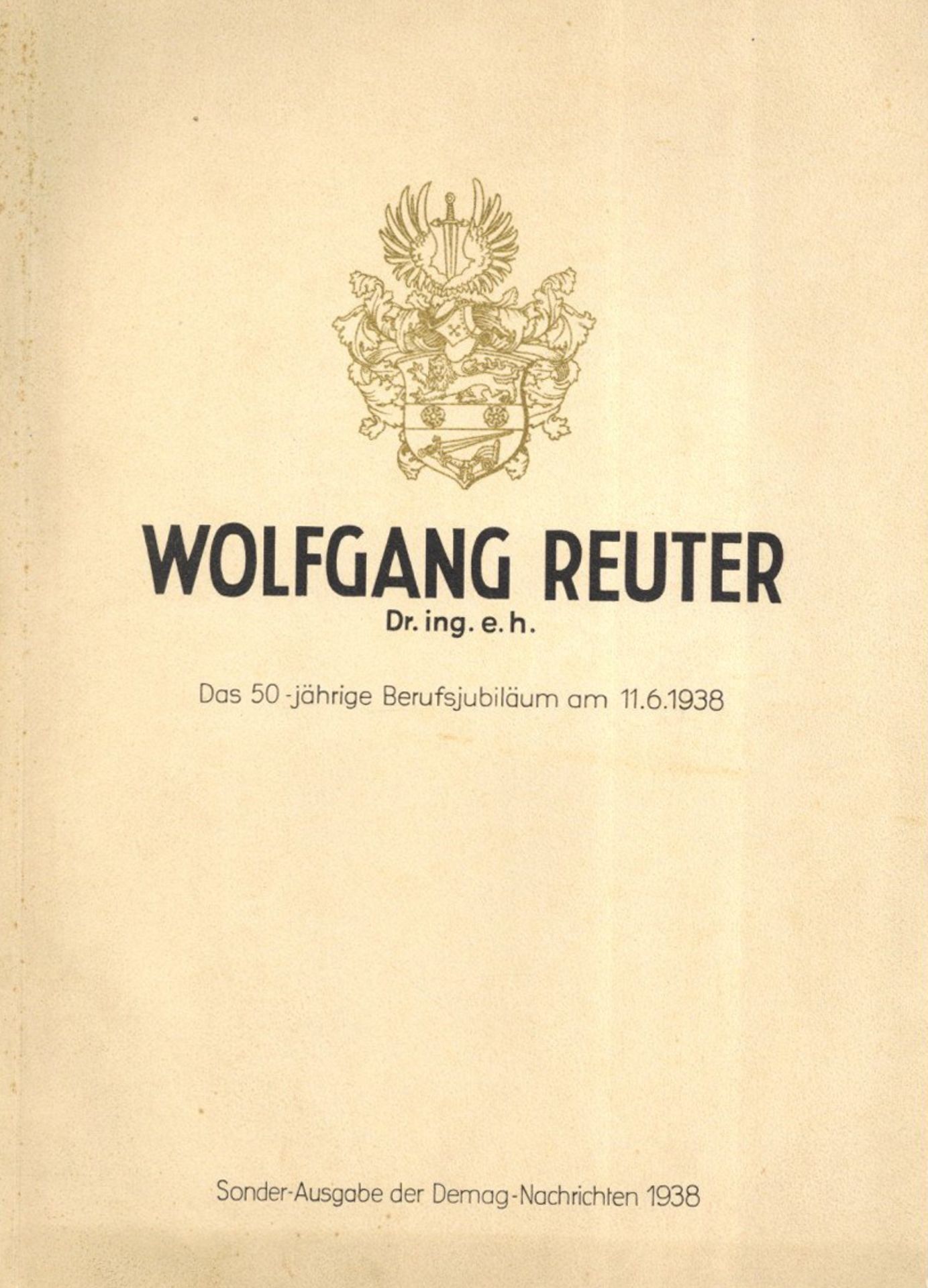 Buch WK II Duisburg (4100) Wolfgang Reuter Dr. ing. e.h. Festbroschüre zum 50jährigen Berufsjubiläum