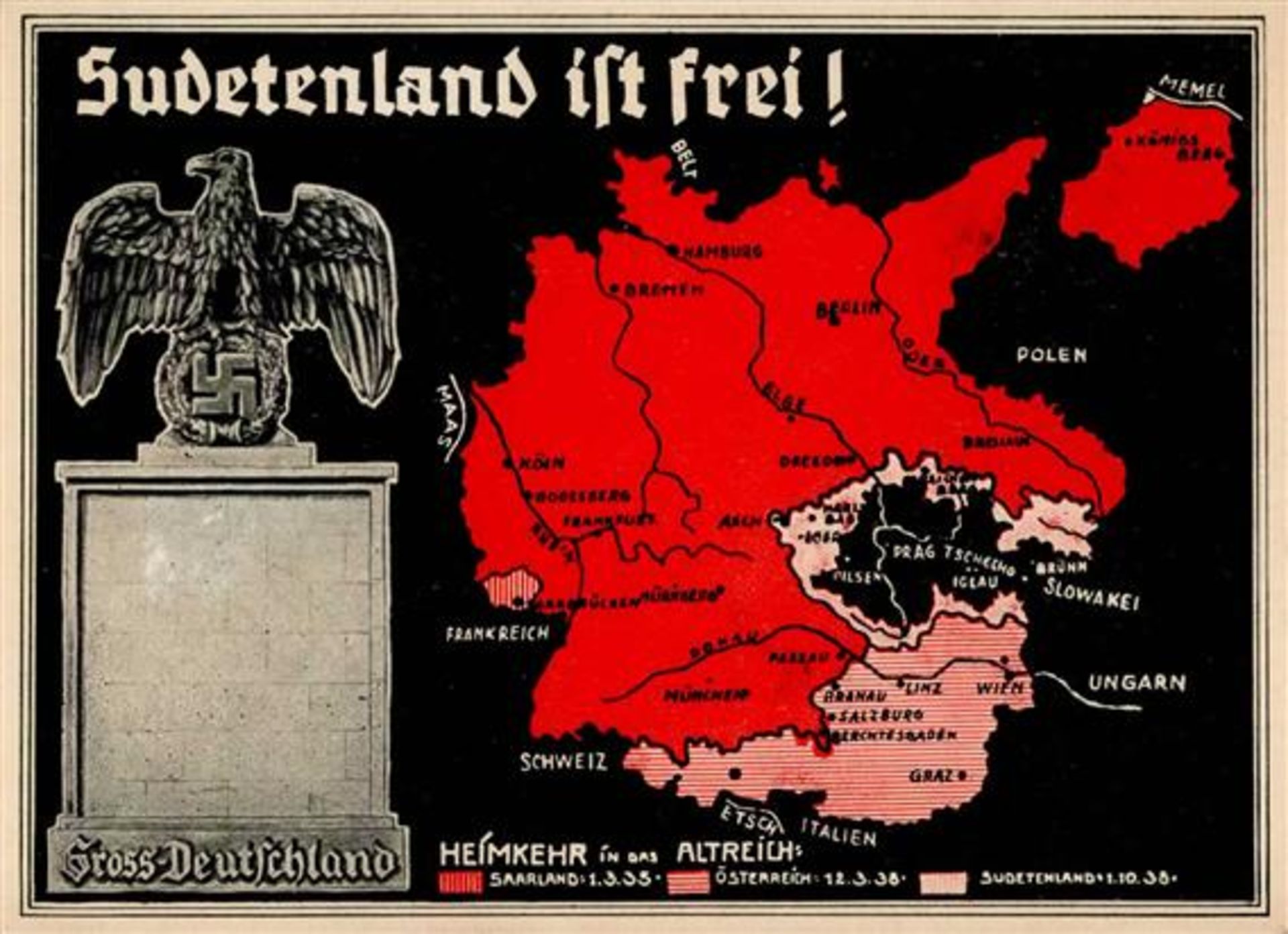 NS-LANDKARTE WK II - HEIMKEHR in das ALTREICH - SUDETENLAND IST FREI! GROSSDEUTSCHLAND S-o 1938 I