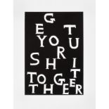 David Shrigley (British 1968-), 'Get Your Shit Together', 2021, linocut on 300gr Somerset paper,
