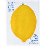 David Shrigley (British 1968-), 'When Life Gives You A Lemon', 2021, digital printed poster in