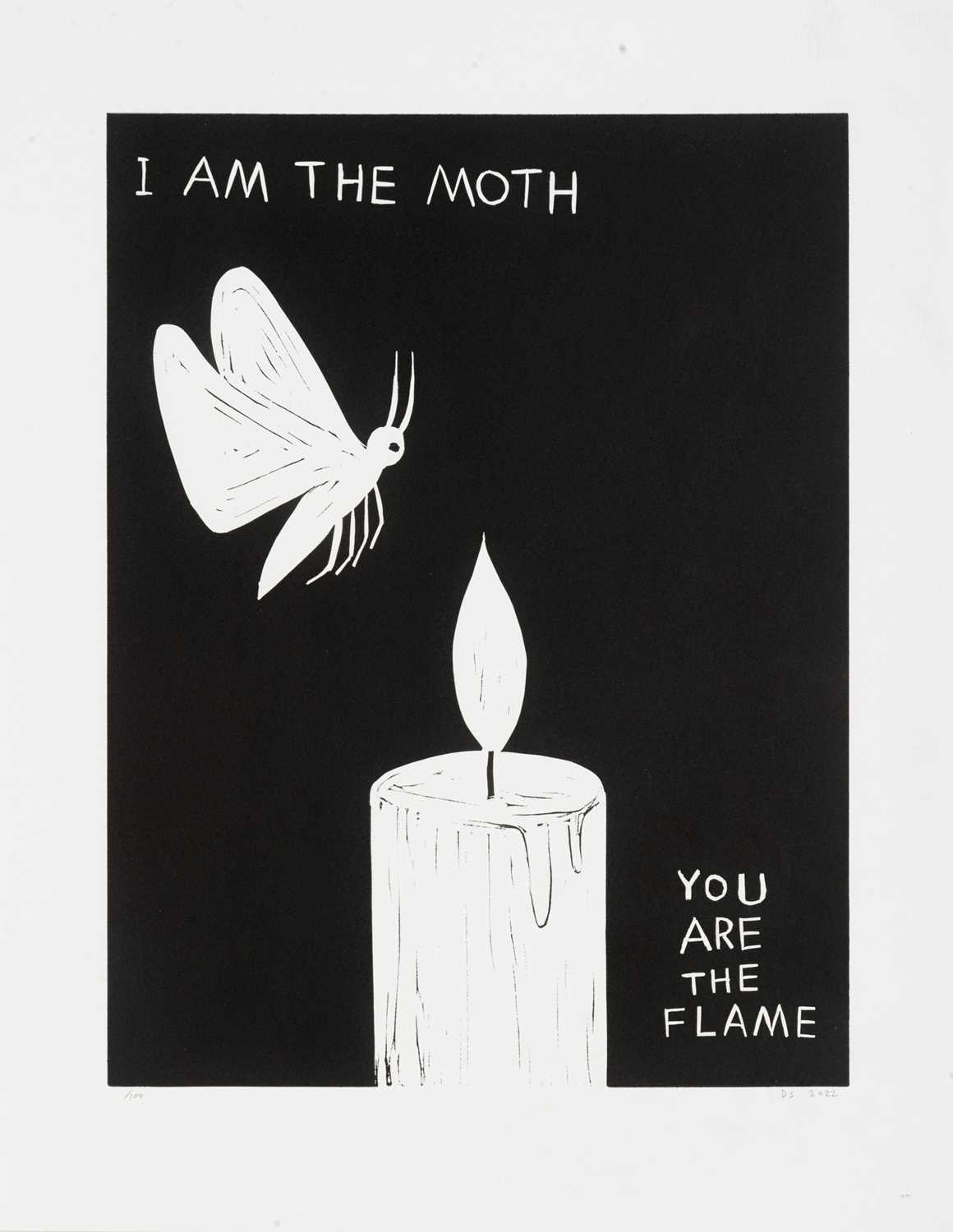 David Shrigley (British 1968-), 'I Am The Moth You Are The Flame', 2022