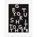 David Shrigley (British 1968-), 'Get Your Shit Together', 2021