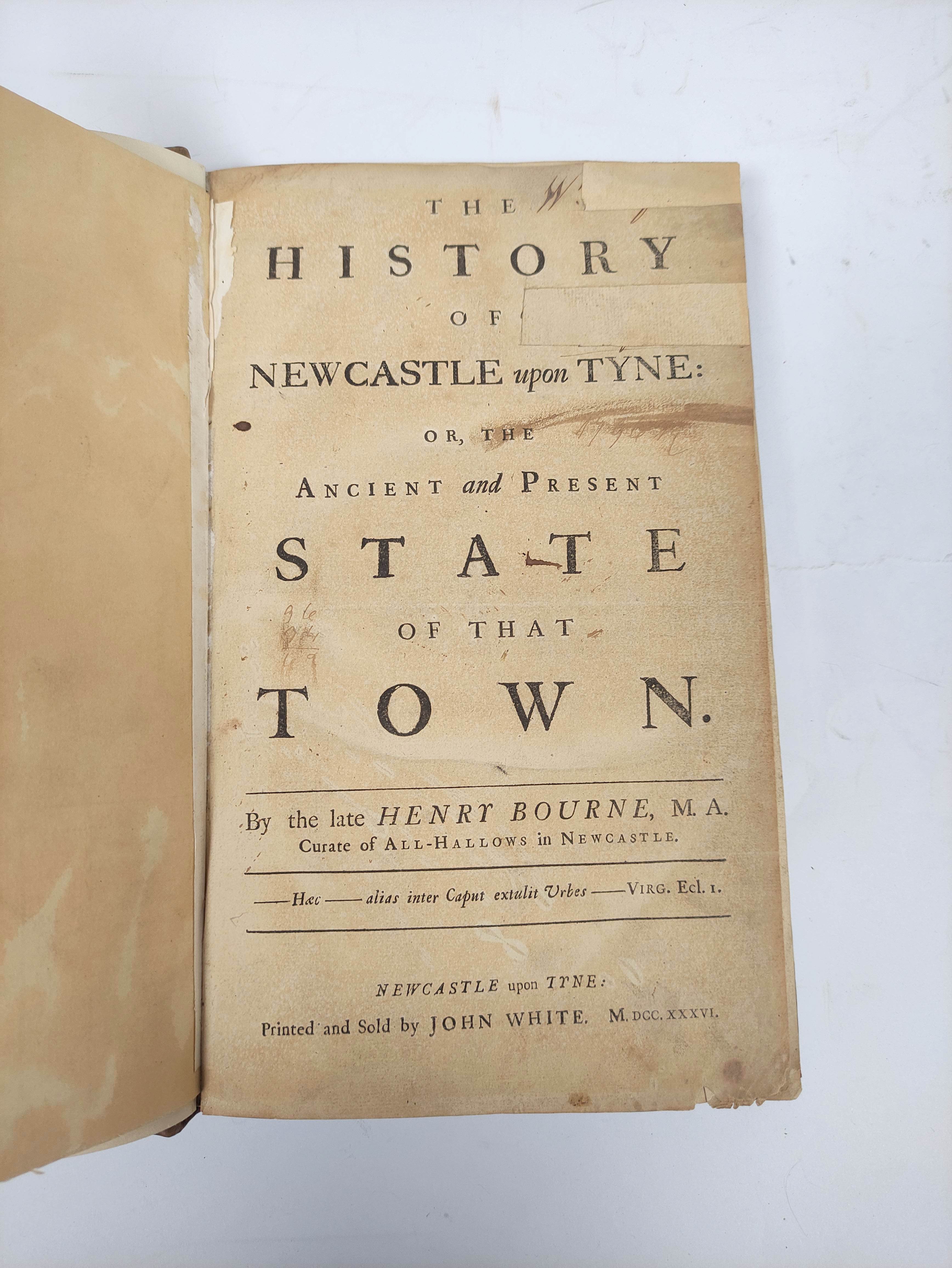 BOURNE HENRY. The History of Newcastle upon Tyne. Fldg. map in facsimile, old reps. to title. Folio, - Bild 3 aus 10