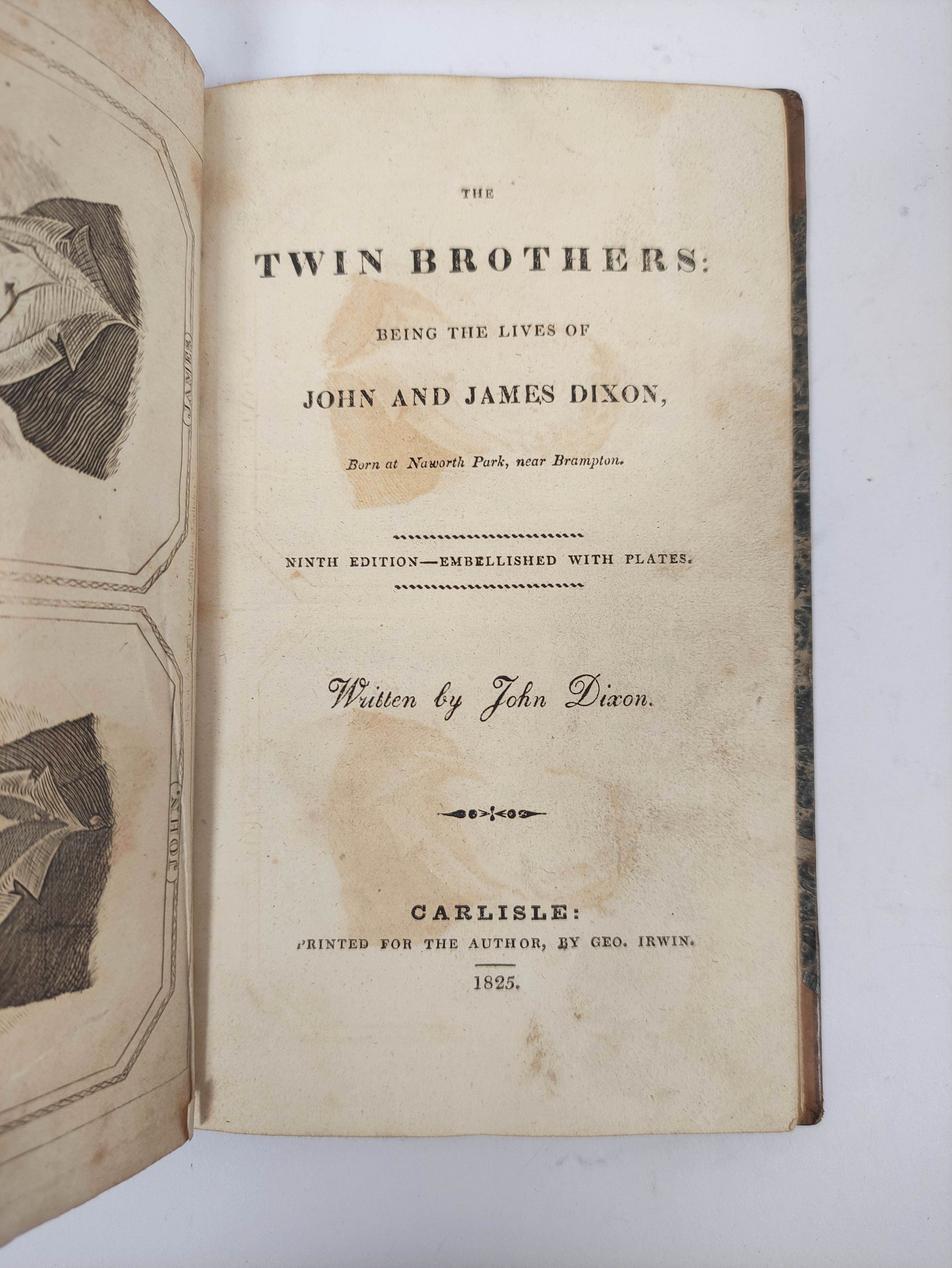DIXON JOHN. The Twin Brothers, being the Lives of John and James Dixon, Born at Naworth Park, Near - Bild 3 aus 6