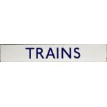London Underground ENAMEL SIGN 'Trains'. Estimated 1950s or earlier. A single-sided plate