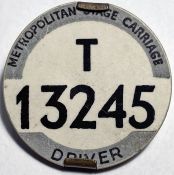 London Tram & Trolleybus Driver's METROPOLITAN STAGE CARRIAGE BADGE T 13245. Equivalent to PSV