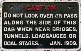 Great Western Railway (GWR) cast-iron LOCO CAB SIGN 'CAUTION - Do not look over or pass along the