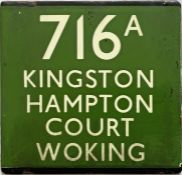 London Transport coach stop enamel E-PLATE for Green Line route 716A destinated Kingston, Hampton