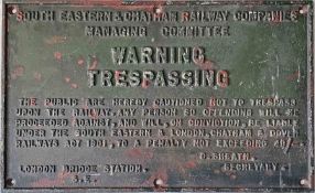 South Eastern & Chatham Railway Companies Managing Committee cast-iron TRESPASS NOTICE signed G