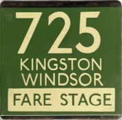 London Transport coach stop enamel E-PLATE for Green Line route 725 destinated Kingston, Windsor and