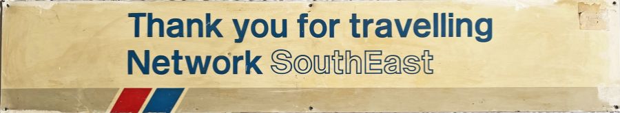 Network SouthEast STATION SIGN 'Thank you for travelling Network SouthEast'. A faded label