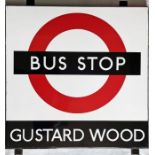 1950s/60s London Transport enamel BUS STOP SIGN 'Gustard Wood' from a 'Keston' wooden bus shelter in