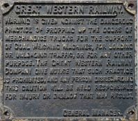 Great Western Railway (GWR) cast-iron SIGN 'Warning is given against the dangerous practice of