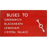 1950s/60s London Transport ENAMEL SIGN 'Buses to Greenwich, Blackheath, Lewisham, Crystal Palace'
