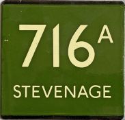 London Transport coach stop enamel E-PLATE for Green Line route 716A destinated Stevenage. Likely to