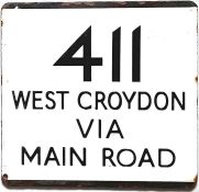 London Transport bus stop enamel E-PLATE for route 411 destinated West Croydon via Main Road.