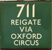 London Transport coach stop enamel E-PLATE for Green Line route 711 destinated Reigate via Oxford